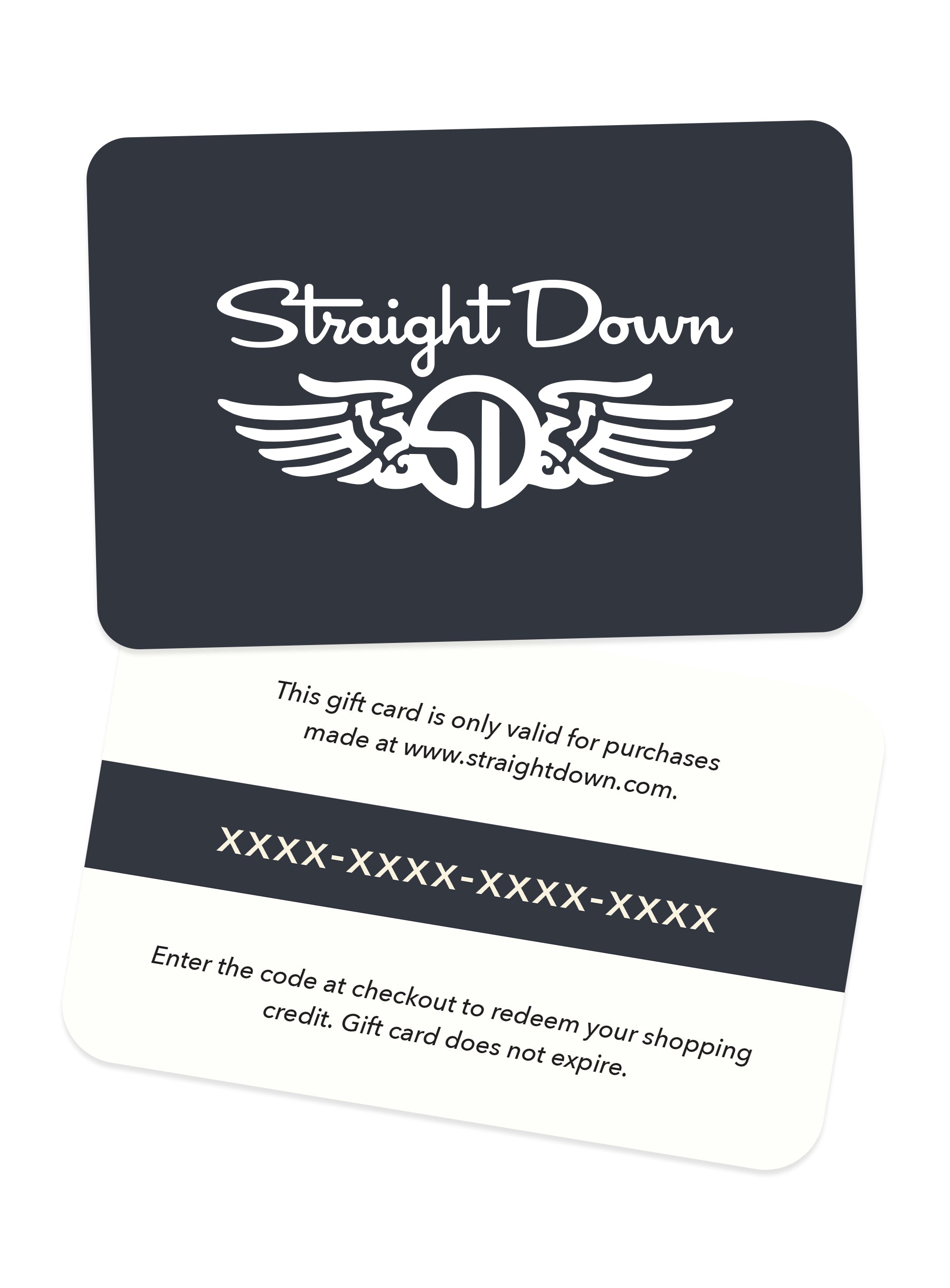 Straight Down Gift Card
